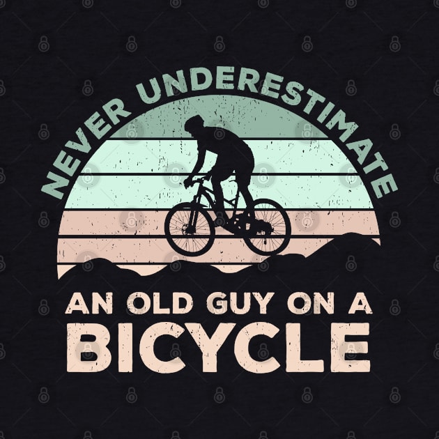 Never Underestimate An old Guy On A Bicycle - Christmas Gift Idea by Zen Cosmos Official